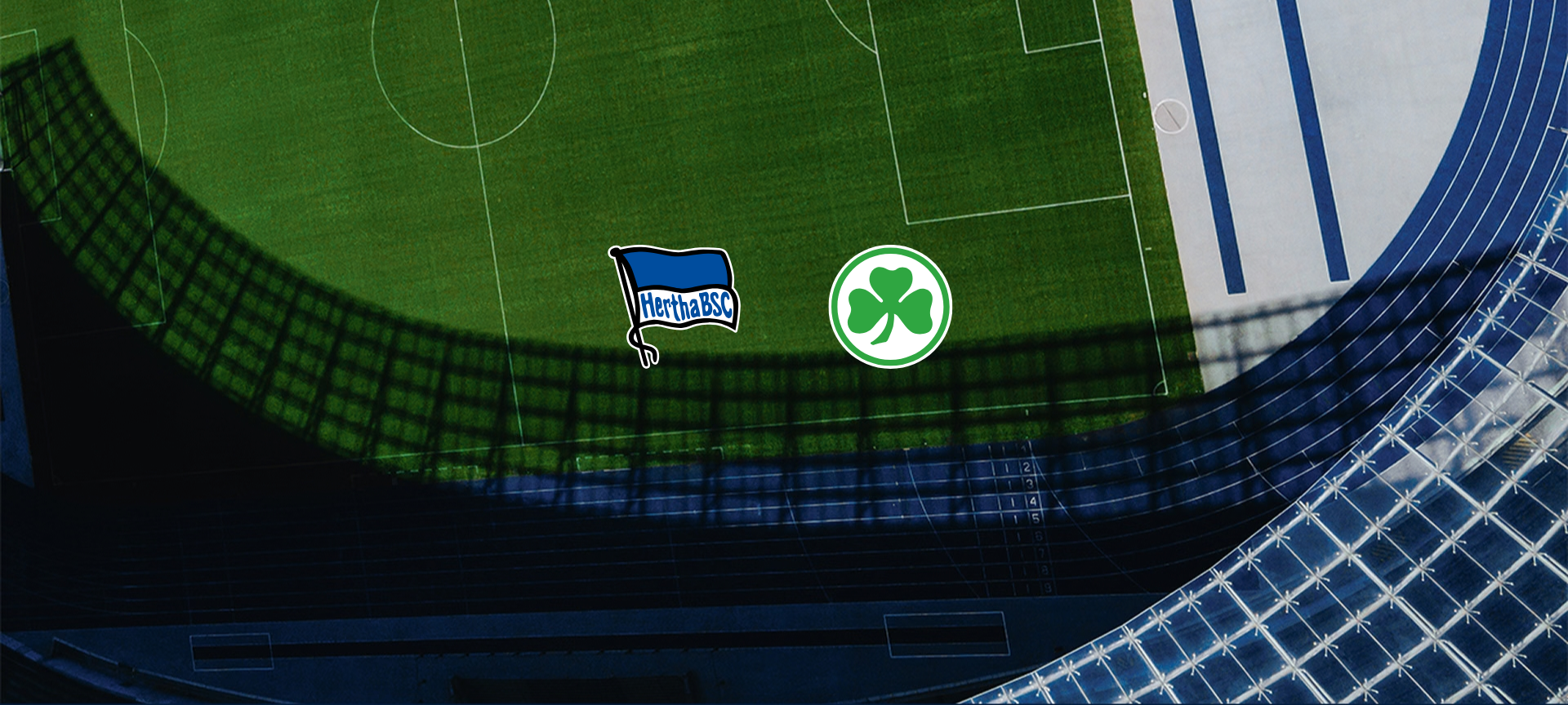 Hertha BSC  VS. SpVgg Greuther Fürth