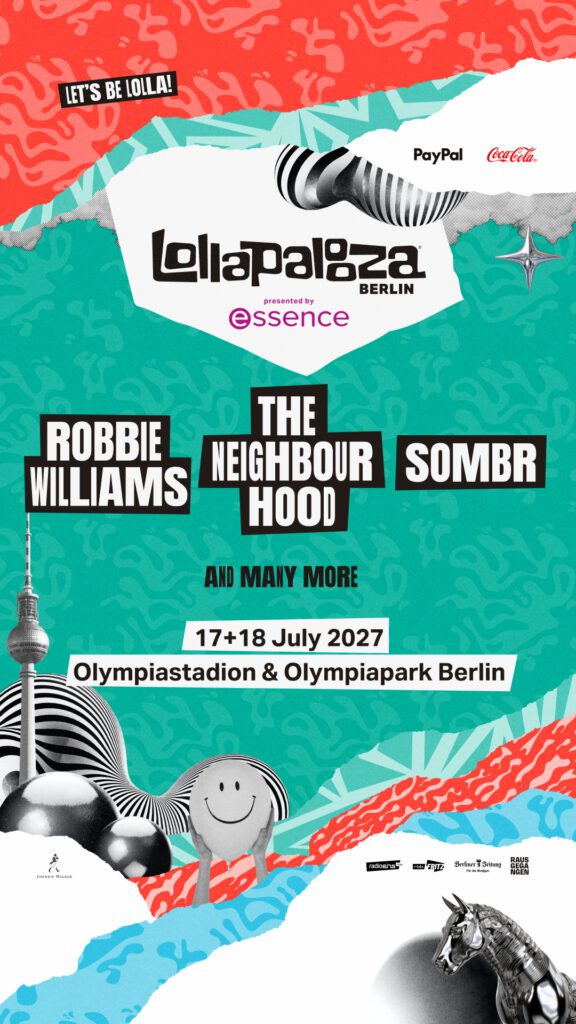 Robbie Williams, The Neighbourhood und Sombr beim Lollapalooza Berlin 2027 presented by essence